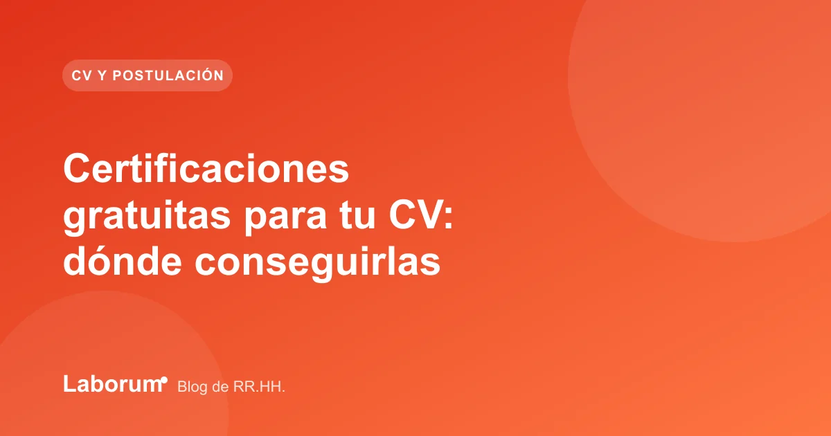 Certificaciones gratuitas para tu CV: dónde conseguirlas