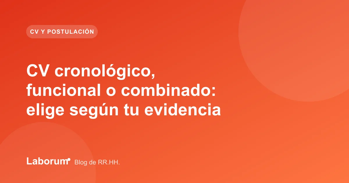 CV cronológico, funcional o combinado: elige según tu evidencia