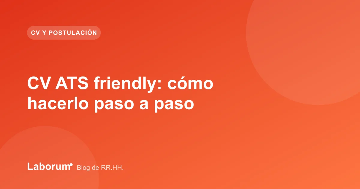 CV compatible con ATS: estructura, pruebas y errores
