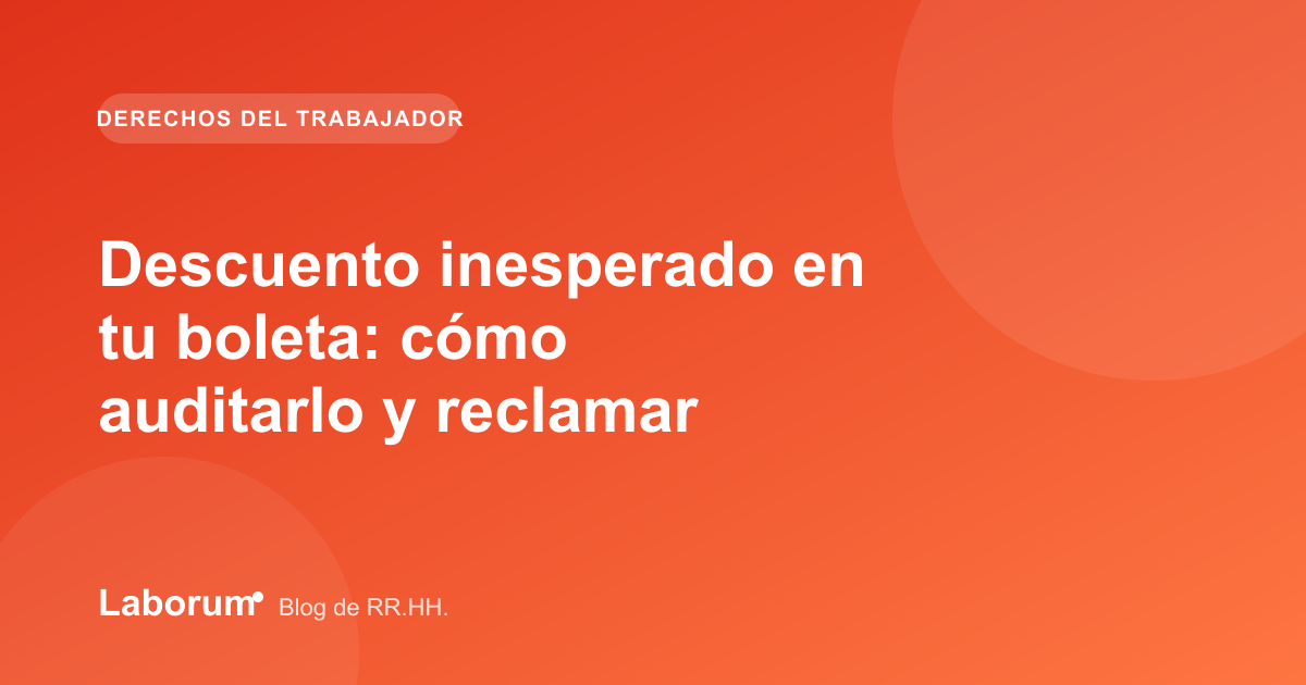 Descuento inesperado en tu boleta: cómo auditarlo y reclamar