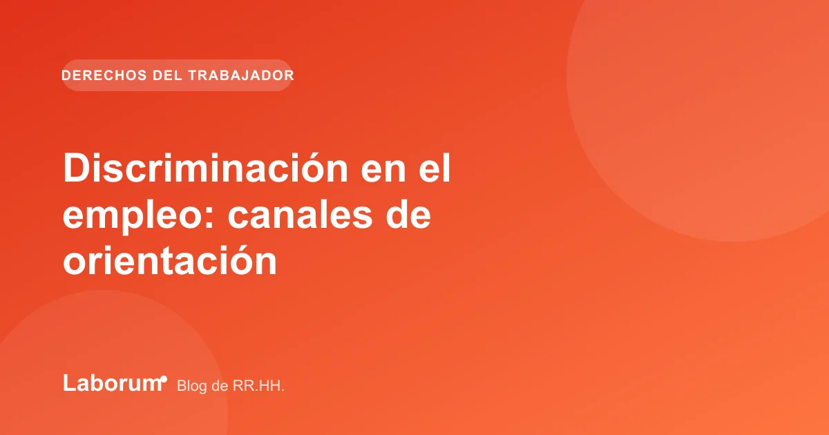 Discriminación en el empleo: canales de orientación