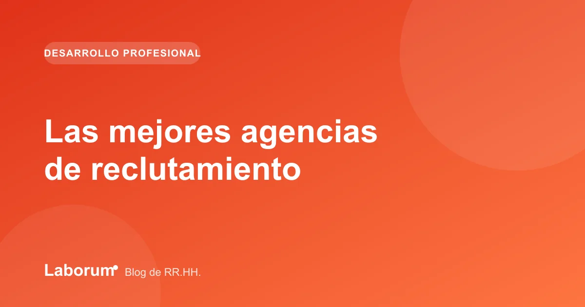 Las mejores agencias de reclutamiento