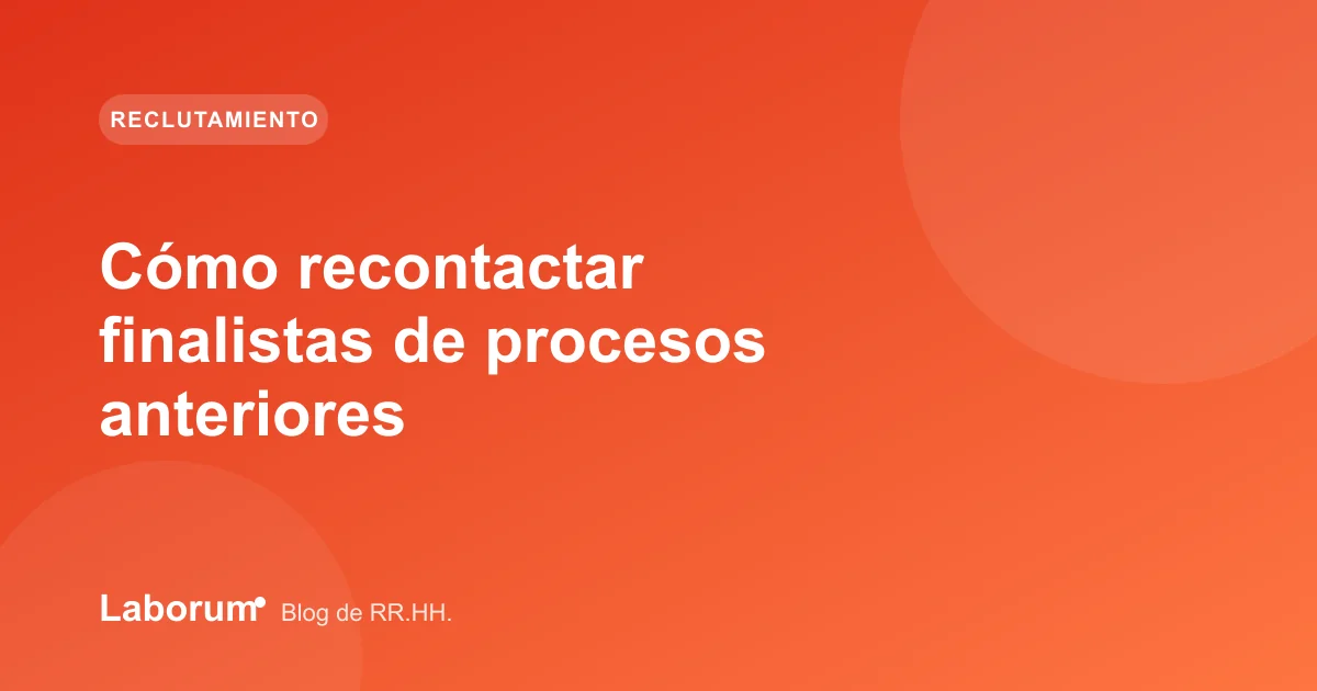Cómo recontactar finalistas de procesos anteriores