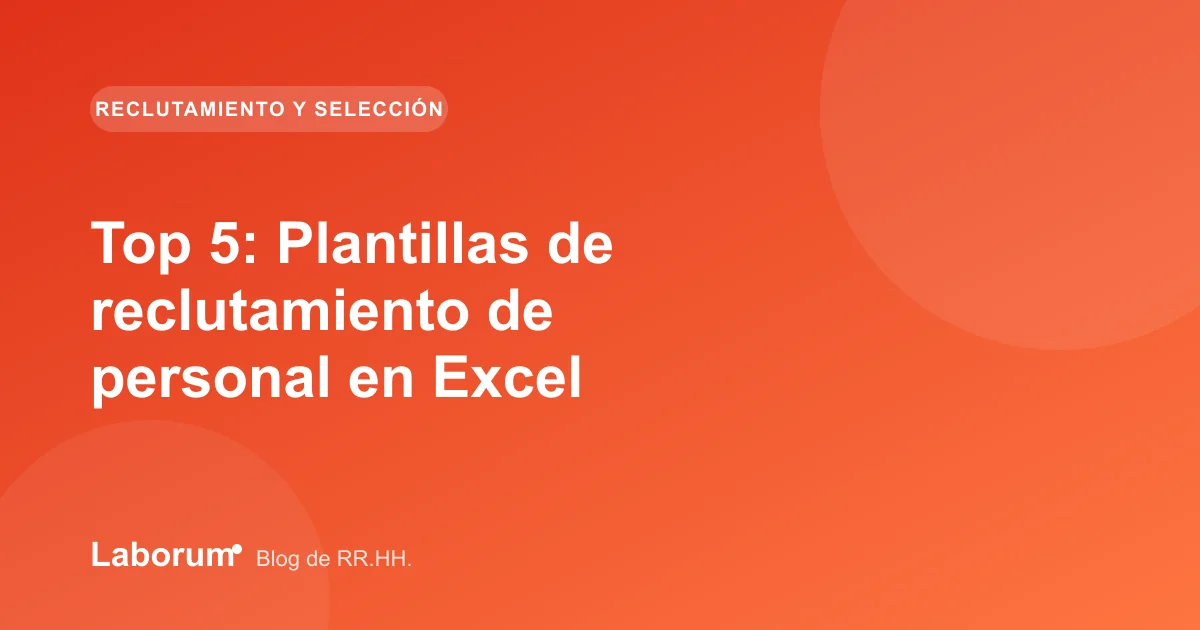 Top 5: Plantillas de reclutamiento de personal en Excel