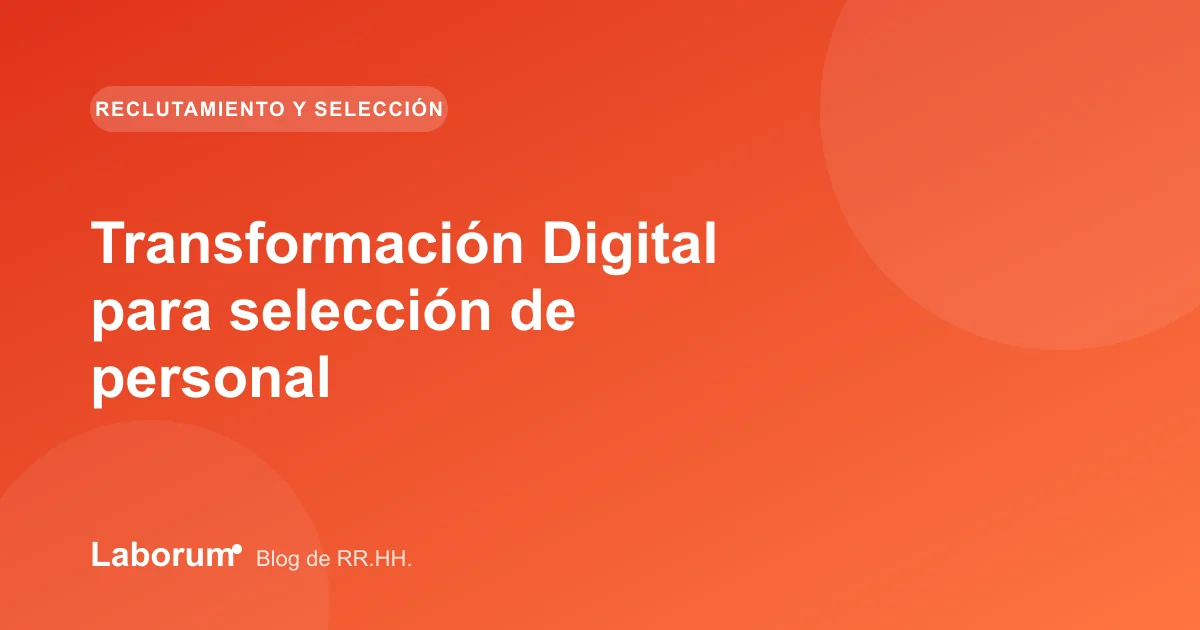 Transformación Digital para selección de personal